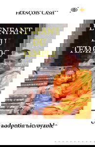 L'Enfant du Temple: Une adoption incroyable