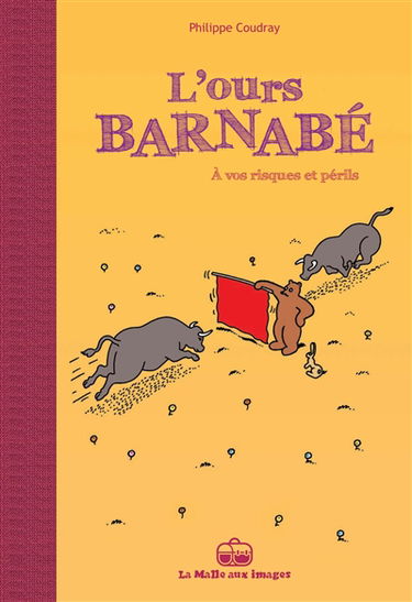 L'ours Barnabé. Vol. 14. A vos risques et périls