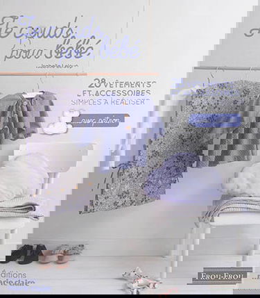 Je couds pour bébé : 28 vêtements et accessoires simples à réaliser : avec patron