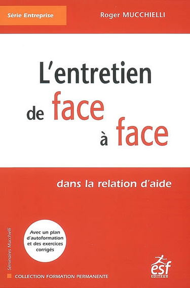 L'entretien de face à face : dans la relation d'aide