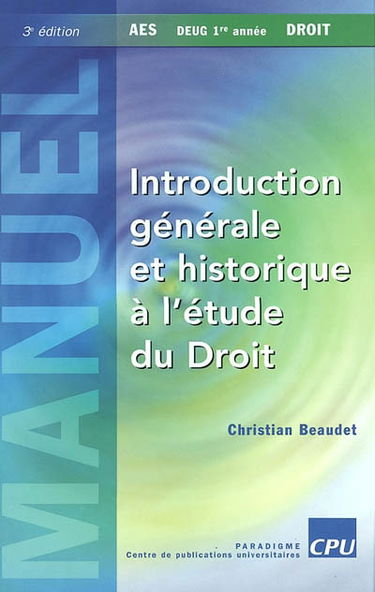 Introduction générale et historique à l'étude du droit : AES, DEUG droit 1ère année