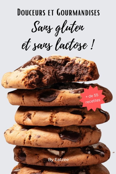 Couverture de Douceurs et gourmandises sans gluten et sans lactose: (re)trouvez vos petits-déjeuners, desserts, goûters et gâteaux préférés !