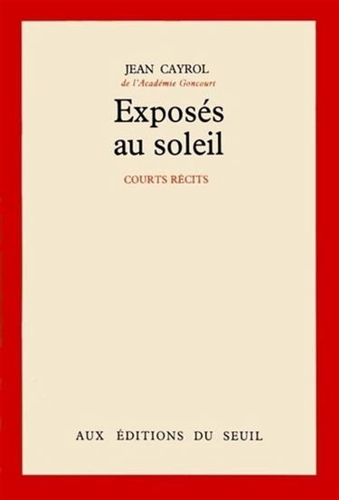 Exposés au soleil : courts récits