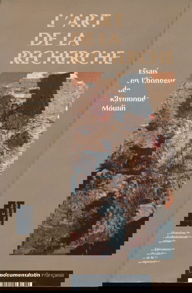 L'Art de la recherche : essais en l'honneur de Raymonde Moulin
