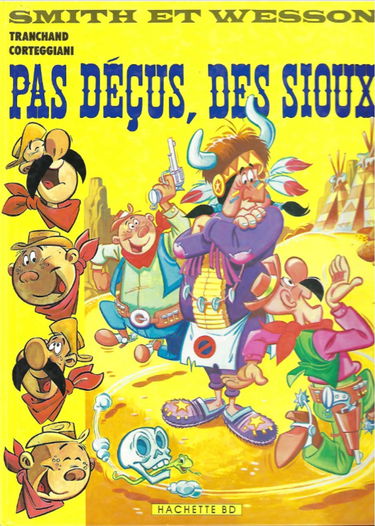 Pas deçus, des sioux - Smith et Wesson