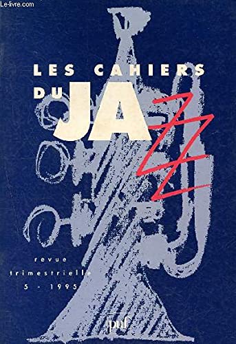Cahiers du jazz, 1995, numéro 5