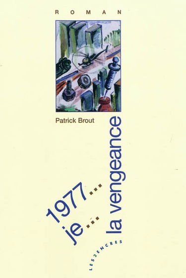 1977... je... la vengeance
