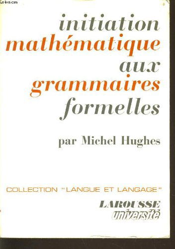 Initiation mathematique aux grammaires formelles