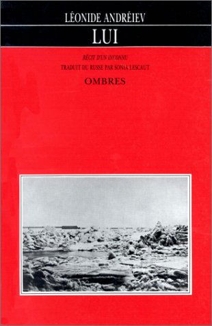 Lui : récit d'un inconnu