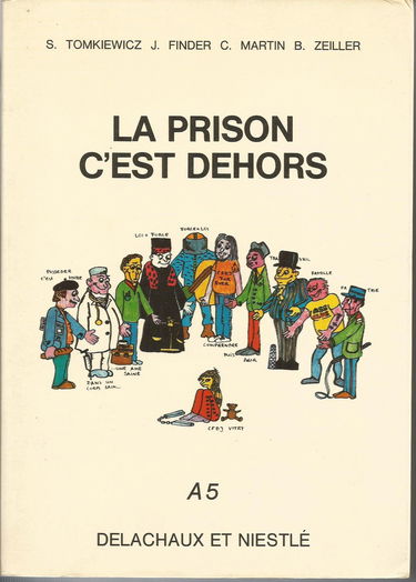 La Prison c'est dehors