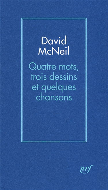 Quatre mots, trois dessins et quelques chansons