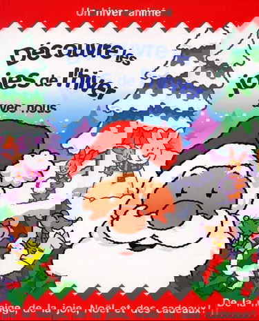 Découvre les joies de l'hiver avec nous