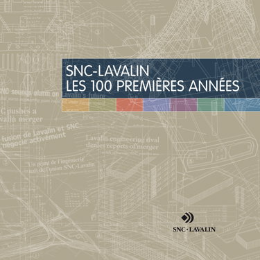 Couverture de SNC- Lavalin : Les 100 premières années