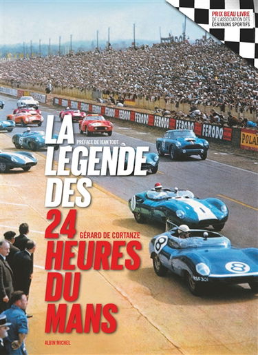 La légende des 24 Heures du Mans