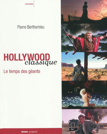 Hollywood classique : le temps des géants