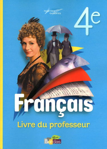 Fenêtres ouvertes 4e • Livre du professeur