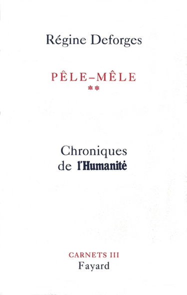Pêle-mêle : chroniques de l'Humanité. Vol. 2. Mai 1998-mai 1999