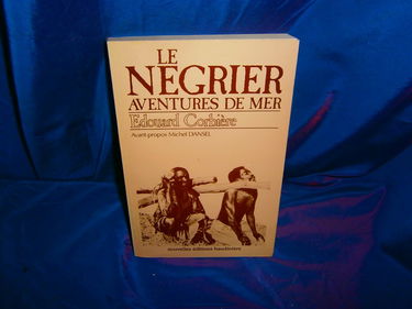 Le Négrier : aventures de mer