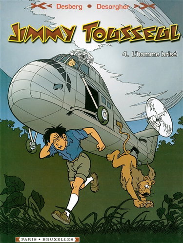 Couverture de Les aventures de Jimmy Tousseul. Vol. 4. L'homme brisé