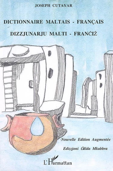 Dictionnaire maltais-français. Dizzjunarju malti-franciz