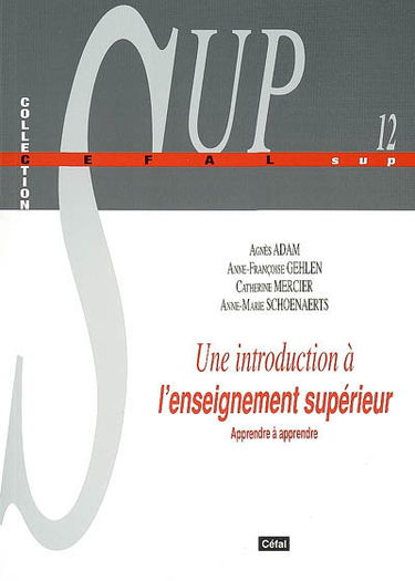 Une introduction à l'enseignement supérieur : apprendre à apprendre