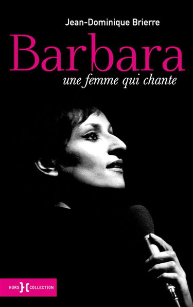 Barbara : une femme qui chante