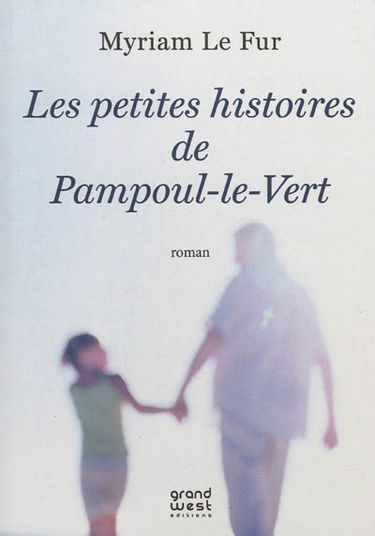 Les petites histoires de Pampoul-le-Vert