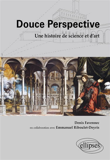 Douce perspective : une histoire de science et d'art