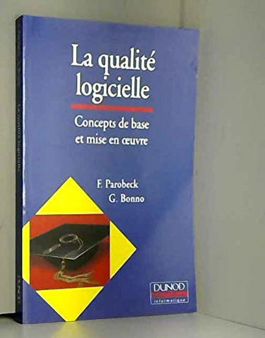 La qualité logicielle : concepts de base et mise en oeuvre