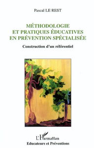 Méthodologie et pratiques éducatives en prévention spécialisée : construction d'un référentiel