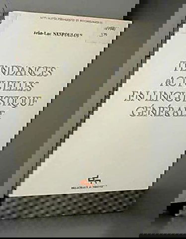 Tendances actuelles en linguistique générale