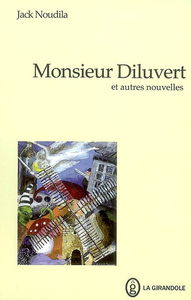Monsieur Diluvert : et autres nouvelles