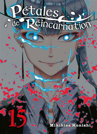 Pétales de réincarnation. Vol. 15