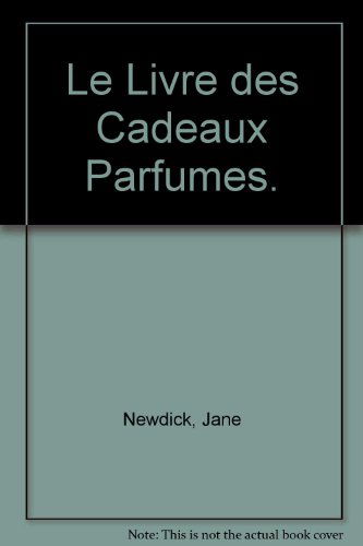 Le Livre des Cadeaux Parfumes.