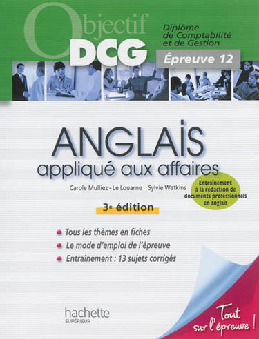 Anglais appliqué aux affaires : diplôme de comptabilité et de gestion, épreuve 12