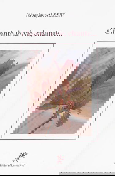 Chante la vie, chante...