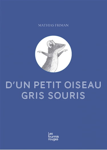 Couverture de D'un petit oiseau gris souris