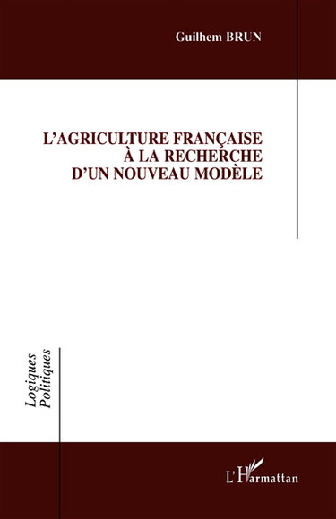 L'agriculture française à la recherche d'un nouveau modèle