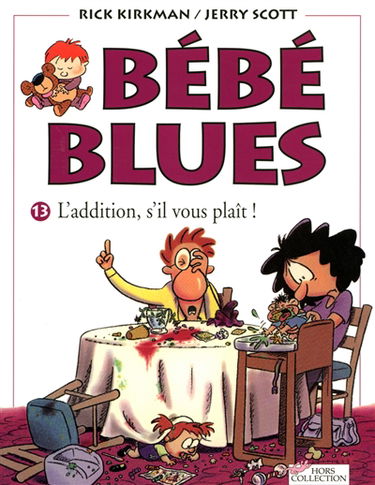 Bébé blues. Vol. 13. L'addition, s'il vous plaît !