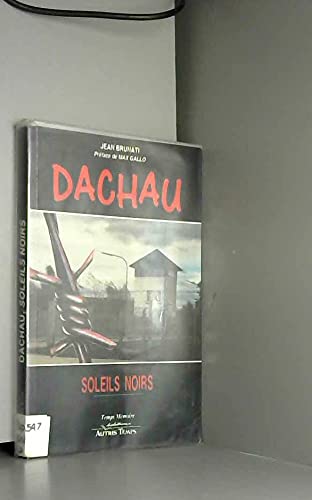 Dachau, soleils noirs