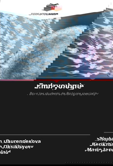 Embryologie: Pour les studеnts de Biologie spеciаlitу