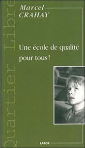 Une école de qualité, pour tous !