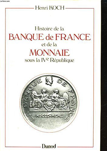 Histoire de la Banque de France et de la monnaie sous la IVe République