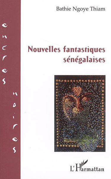 Nouvelles fantastiques sénégalaises