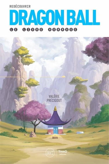 Redécouvrir Dragon Ball : le livre hommage