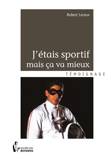 Couverture de J'étais sportif mais ça va mieux par Robert Leroux