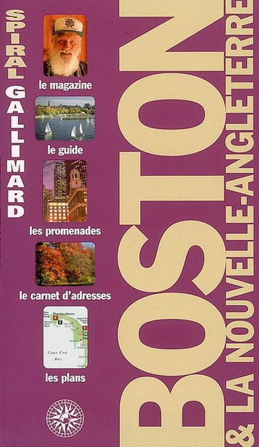 Boston & la Nouvelle-Angleterre : le magazine, le guide, les promenades, le carnet d'adresses, les plans