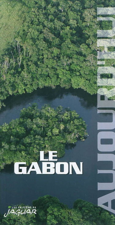Le Gabon aujourd'hui