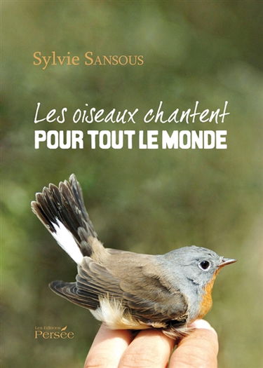 Les oiseaux chantent pour tout le monde