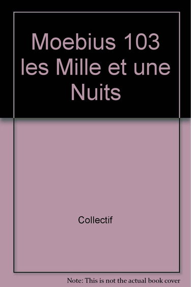 MOEBIUS 103 LES MILLE ET UNE NUITS